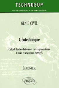 Géotechnique: Calcul des fondations et ouvrages en terre