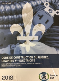 Code de construction du Québec, Chapitre V - Électricité - 2018