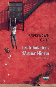 Tribulations d'Arthur Mineur (les) (prix pulitzer 2018)