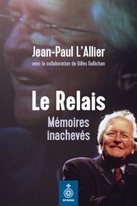 Relais (le)  Mémoires inachevées