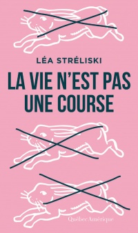 Vie n'est pas une course (la)