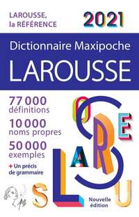 Dictionnaire larousse maxipoche 2021