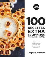 100 recettes extra gourmandes a partager