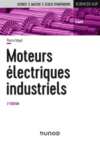 Moteurs Électriques Industriels 3e ed.