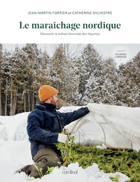 Maraîchage nordique (le)