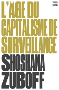 Age du capitalisme de surveillance (l')