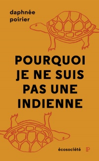 Pourquoi je ne suis pas une indienne