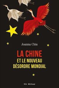 Chine et le nouveau desordre mondial -la