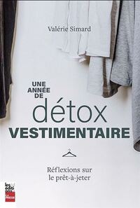 Une annee de detox vestimentaire : reflexions sur le pret-a-jeter