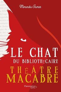 Chat du bibliothecaire (le) t.03 : theatre macabre