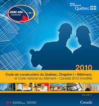 Code de construction du Québec - CCQ 2010 (Modifié 2015)