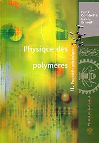 Physique des polymeres 2 - Proprietes mecaniques