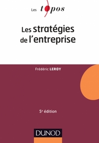 Les stratégies de lentreprise (les topos) 5e ed.