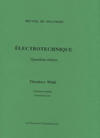 Électrotechnique: recueil de solutions 4e Éd.