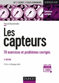 Les capteurs: 70 exercices et problemes corriges 3e ed.