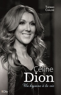 Celine Dion un hymne a la vie