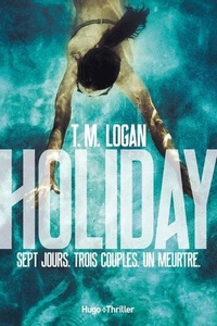 Holiday -sept jours, trois couples...