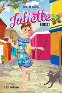 Juliette a mexico