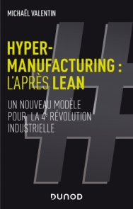 Hyper-Manufacturing; l`après Lean