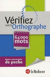 Vérifiez votre orthographe - 64000 mots