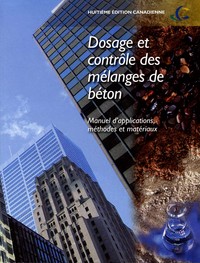 Dosage et controle de mélanges de béton, 8ed.