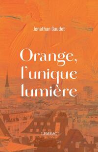 Orange, l'unique lumiere