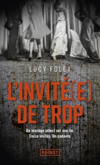 Invite(e) de trop (l')