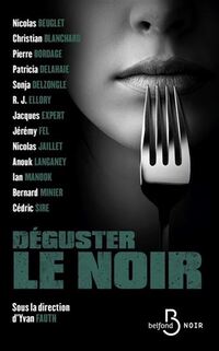 Deguster le noir
