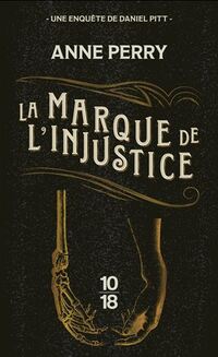 Marque de l'injustice (la)