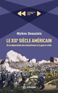 Xixe siècle américain (le)