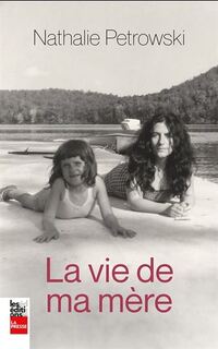 Vie de ma mere (la)