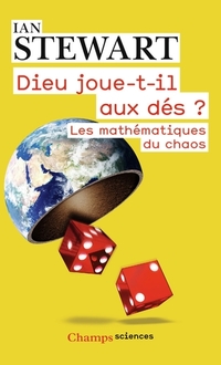 Dieu joue-t-il aux des : les mathematiques du chaos