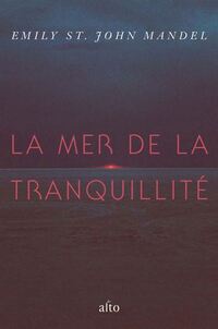 Mer de la tranquilité (la)