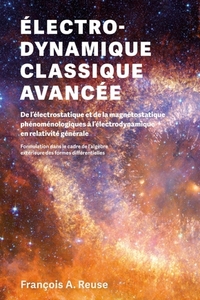 Electro-dynamique classique avancée