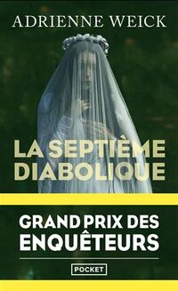 Septieme diabolique (la) (grand prix des enqueteurs)