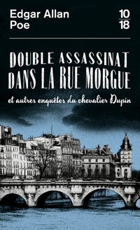 Double assassinat dans la rue morgue et autres enquetes du cheval