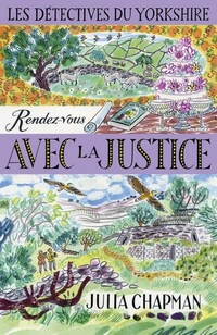 Detectives du yorkshire (les) t.09 : rendez-vous avec la justice