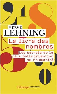 Livre des nombres (le) - les secrets de la plus   belle invention