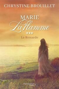 Marie laflamme t.03 : la renarde