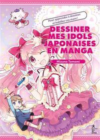 Dessiner mes idoles japonaises..manga