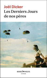 Derniers jours de nos peres (les)