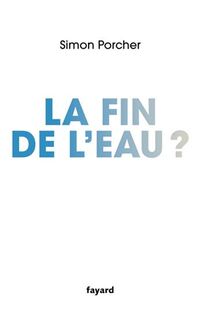 Fin de l'eau ? -la