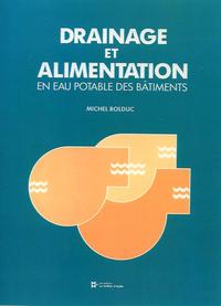 Drainage et alimentation en eaux potables des batiments