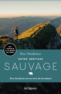 Notre heritage sauvage