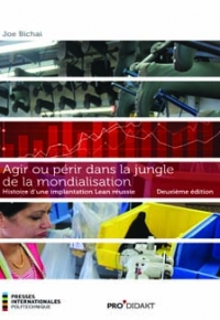 Agir ou périr dans la jungle de la mondialisation  2ème éd.